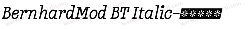 BernhardMod BT Italic字体转换